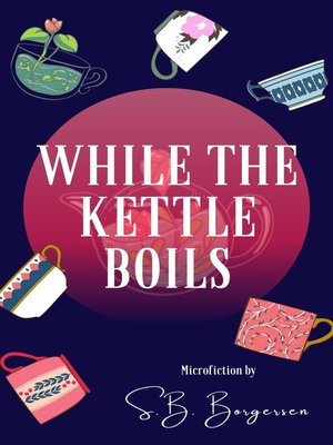 cover image of While the Kettle Boils